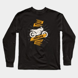 Biker for life Long Sleeve T-Shirt